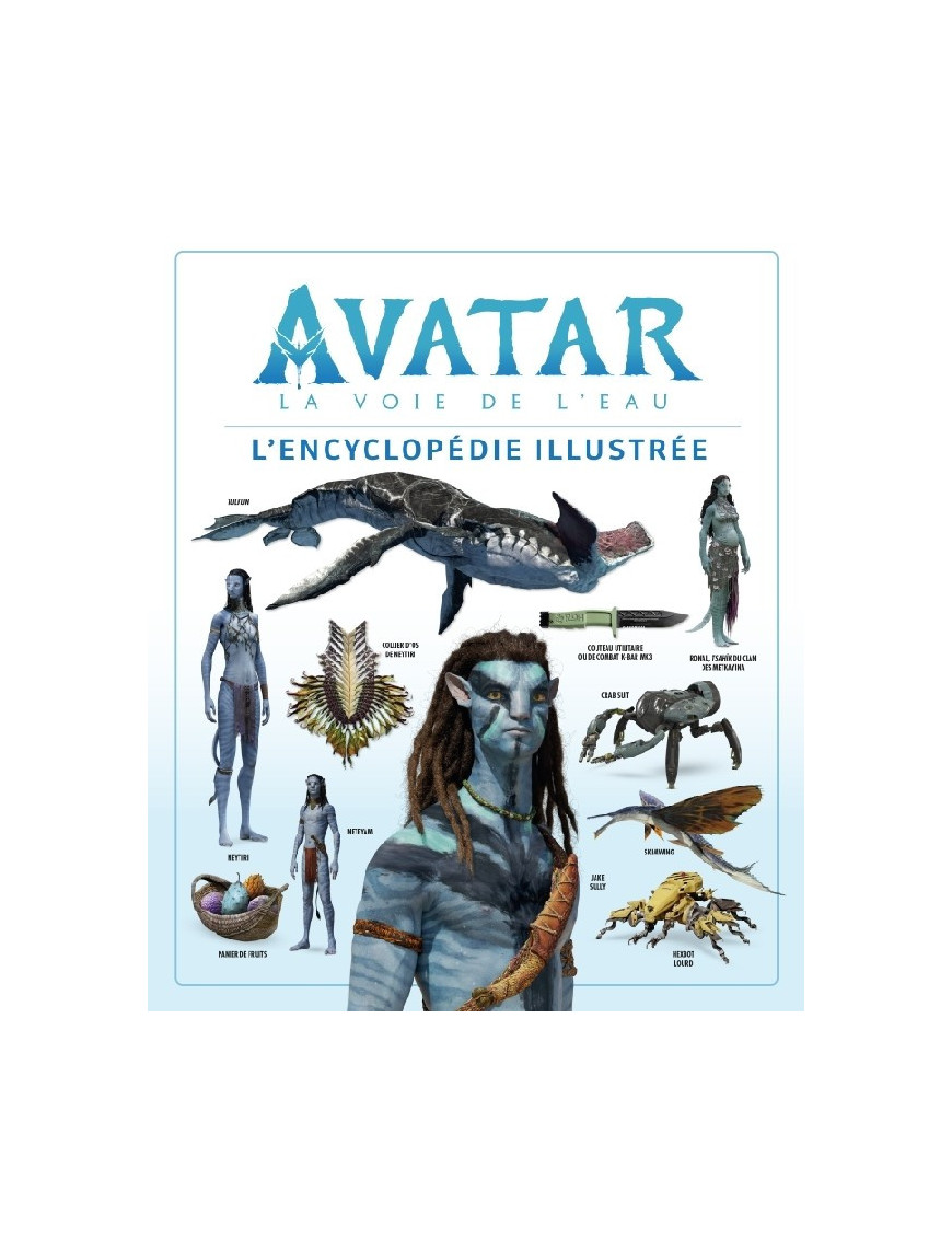 Avatar la voie de leau - Lencyclopdie illustre